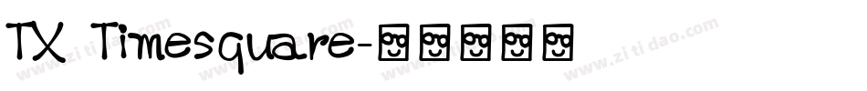 TX Timesquare字体转换